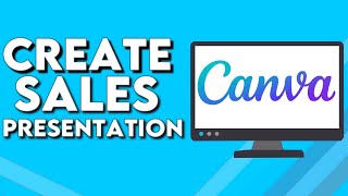 How To Make And Create Sales Presentation on Canva PC