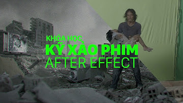 Key phông xanh làm sao để chuẩn chỉnh? - Khóa học Kỹ Xảo Phim After Effect - Keyframe