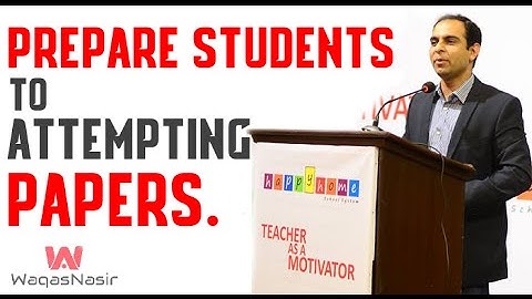 Prepare Students to Attempting Papers By Qasim Ali Shah | In Urdu