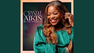 Video thumbnail of "Crystal Aikin - He Can Handle It (Live)"