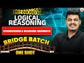 CLAT 2027 Bridge Batch | Logical Reasoning Complete Strengthning &amp; Weakning Arguments | One Shot