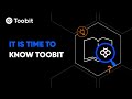 It is time to know Toobit