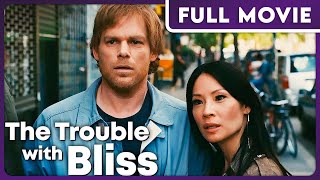 The Trouble with Bliss