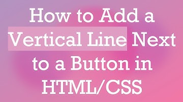 How to Add a Vertical Line Next to a Button in HTML/CSS