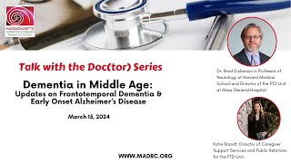 Dementia in Middle Age: Updates on Frontotemporal Dementia & Early Onset Alzheimer's Disease