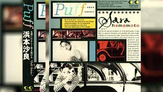Sara Hamamoto (浜本沙良) - Puff (Full Album, 1994, Japanese City Pop)