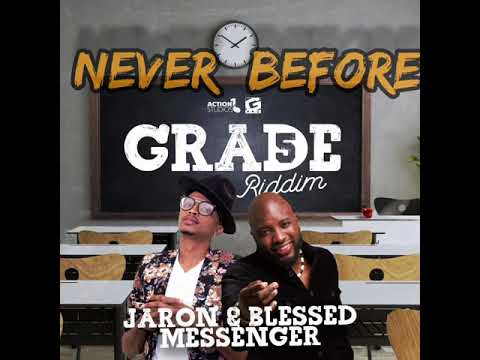 Jaron Nurse × Blessed Messenger - Never Before (Grade 5 riddim) Afro/soca 2021