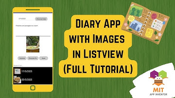 MIT App Inventor Diary App Tutorial | Display Pictures in ListView | Personal Diary App with Images