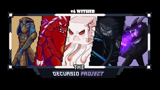 The Decursio Project Wither