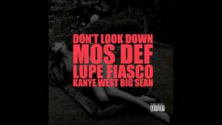 Kanye West ft.  Mos Def,  Lupe Fiasco,  Big Sean - Don't Look Down