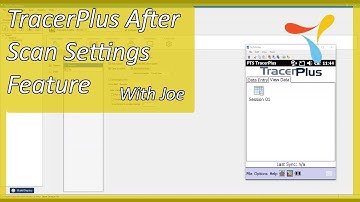 TracerPlus After Scan Settings Feature