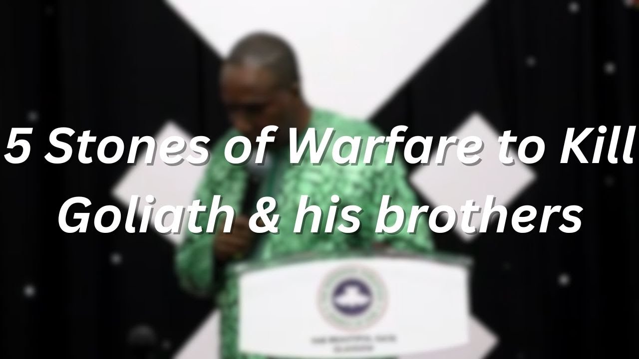 5-stones-of-warfare-to-kill-goliath-his-brothers-by-pastor-jude