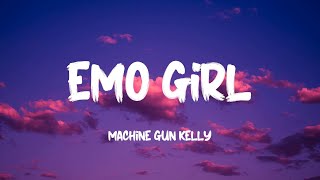 Video thumbnail of "Machine Gun Kelly - emo girl ft. WILLOW (Lyrics) All I want is an emo girl"