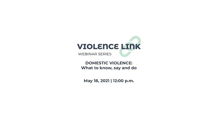 Violence Link Webinar Series -- Domestic Violence:...