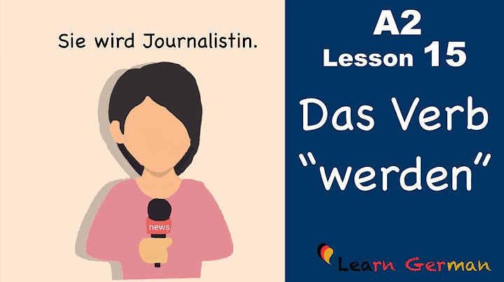 A2 - Lesson 15 | Das Verb "werden" | German for beginners