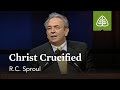 Rc sproul christ crucified