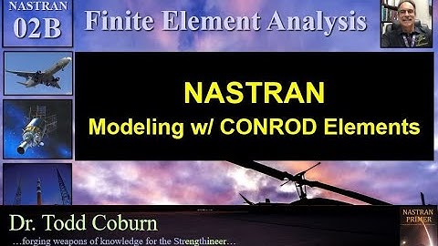NASTRAN L-02B: CONROD Elements