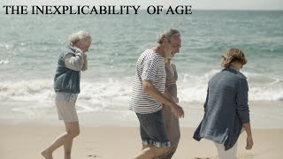 The Inexplicability of Age - a video poem by Michael Bedford