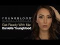 Evening Makeup Tutorial - Get Ready With Danielle Youngblood | Youngblood Mineral Cosmetics