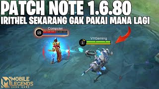 IRITHEL BUFF, BEATRIX NERF, NATAN BUFF, AKAI BUFF, MOLINA BUFF - PATCH NOTE 1.6.80 MOBILE LEGENDS