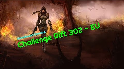 D3 | Challenge Rift 302 EU - GUIDE