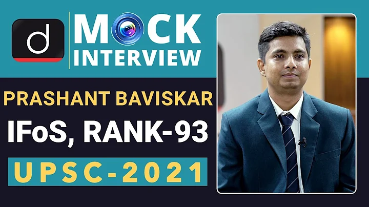 IFoS Topper Prashant Baviskar, Rank - 93 (UPSC IFoS 2021) | Mock Interview | Drishti IAS English