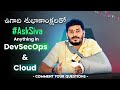 #AskSiva |🌟 Ugadi Special & My Thumb Fracture Story | Ask about- DevOps, Career & IT Market Insights
