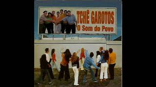 Video thumbnail of "Tchê Garotos - Gana de Farra"