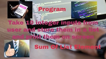 Take 10 integer inputs from user and store them in a list and print them on screen || python lec 8a