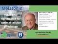 Melatonin: functional significance for optimal cellular physiology - Prof. Russel Reiter (14/11/19)