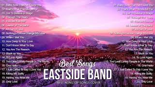 EASTSIDE BAND PH - NONSTOP - East Side Band Playlist - TOP COVER 2021