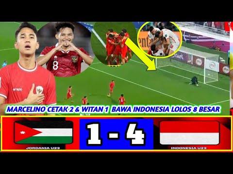 Marcelino &amp; Witan Bawa Indonesia lolos 8 besar❗Hasil Pertandingan Indonesia U-23 Vs Yordania U-23