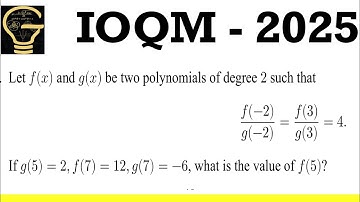IOQM -2025 Paper solution |#Polynomial ,#IITJEE ADVANCED,let f(x) and g(x) be two polynomials