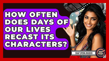 How Often Does Days Of Our Lives Recast Its Characters? - Soap Opera Insider