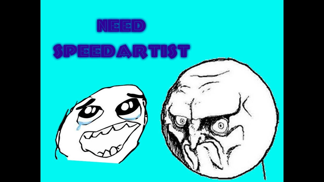 I NEED SPEEDARTIST RileyArts