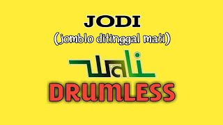 JODI (jomblo ditanggal mati) WALI DRUMLESS/TANPA DRUM/NO DRUM @SAStudio-wt1hb