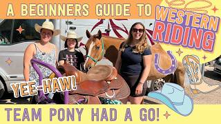 A beginners guide to Western riding 🤠💖💫 *Team PONY got involved*