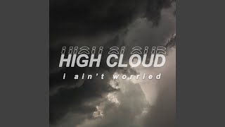 I Ain't Worried