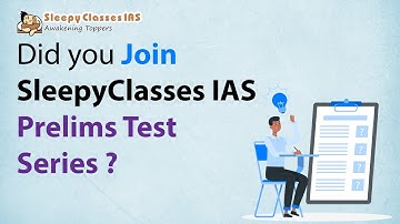 Prelims Test Series by Sleepy Classes | 3 Levels - Basic, Advanced and Full Length Tests |