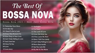 Best Of Bossa Nova Love Songs 🧄 Bossa Nova Covers Of Popular Songs ~ Cool Music