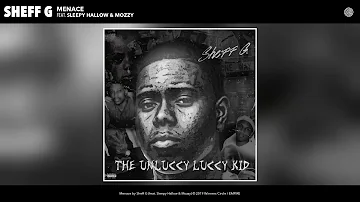 Sheff G - Menace (Audio) (feat. Sleepy Hallow & Mozzy)