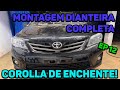 MONTAMOS A FRENTE COMPLETA DO COROLLA DE ENCHENTE! | SAGA COROLLA EP 12