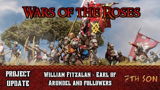 Wars of the Roses - Project Update: The Earl of Arundel