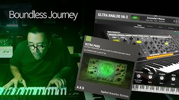 Boundless Journey—Thiago Pinheiro plays with the Ultra Pads sound pack for Ultra Analog VA-3