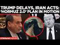 HORMUZ CHANGED FOREVER: Iran Unveils New Strait Rules As Trump Delays Deal | Times Now World