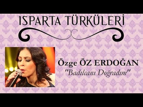 Badılcanı Doğradım - Özge ÖZ ERDOĞAN \