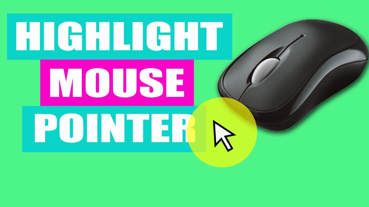 How to Highlight Mouse Pointer Cursor YouTube