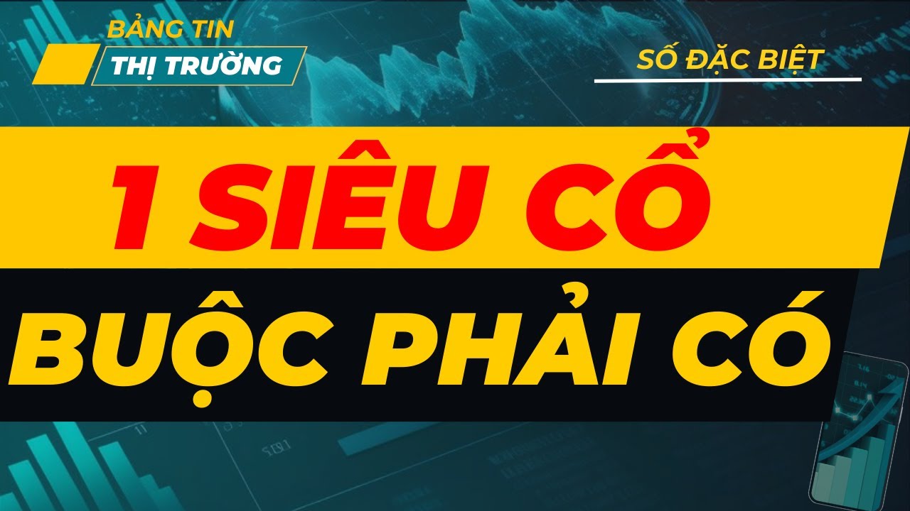 Outline Video 🔴🔴🔴 SỐ ĐẶC BIỆT | BÁO ĐỘNG ĐỎ | 1 SIÊU CỔ PHIẾU BUỘC PHẢI CÓ GIÚP NDT THAY ĐỔI VẬN MỆNH TÀI CHÍNH !