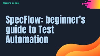 102 how to write effective test scenarios with specflow and gherkin| bdd testing with specflow