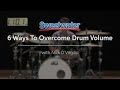 6 Ways to Overcome Drum Volume by Sweetwater